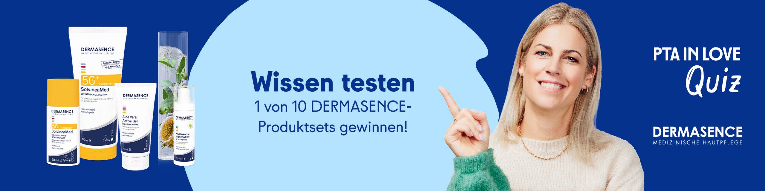 Anzeige für das PTA IN LOVE-Quiz „DERMASENCE SolvineaMed“ - der Link führt zum Quiz, bei dem 1 von 10 DERMASENCE-Produktsets gewonnen werden kann.