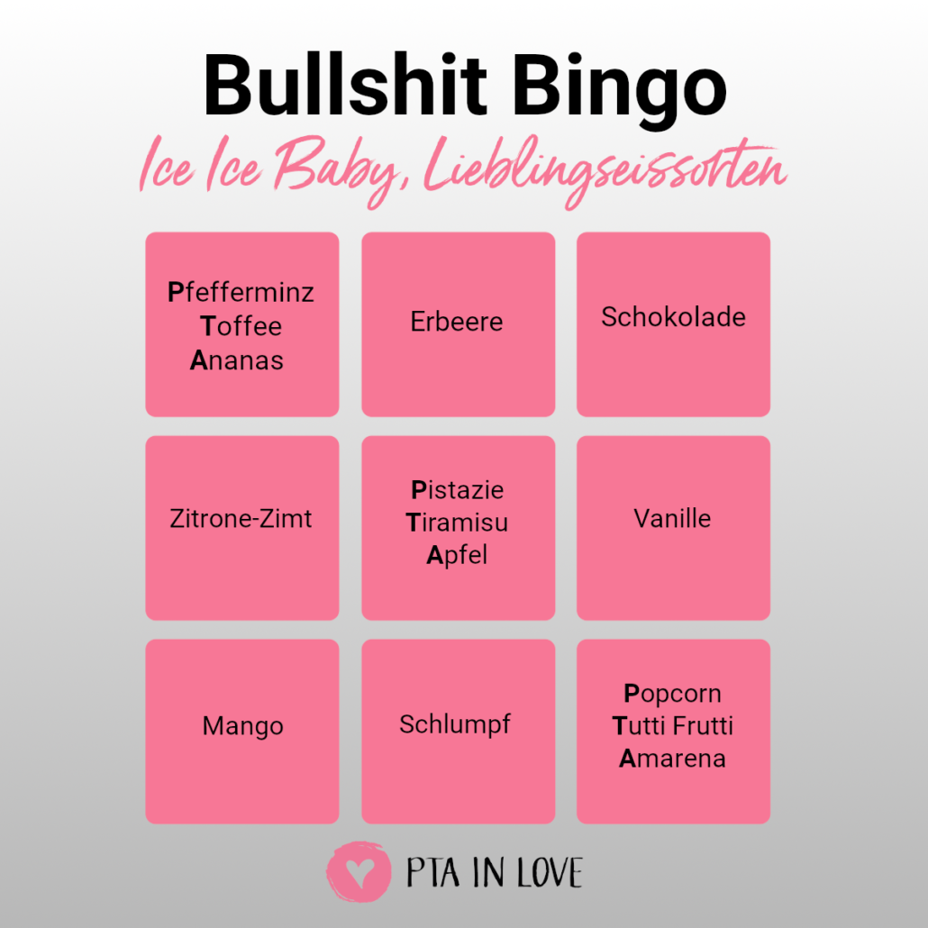 Bullshit Bingo Ice Ice Baby, Lieblingseissorten