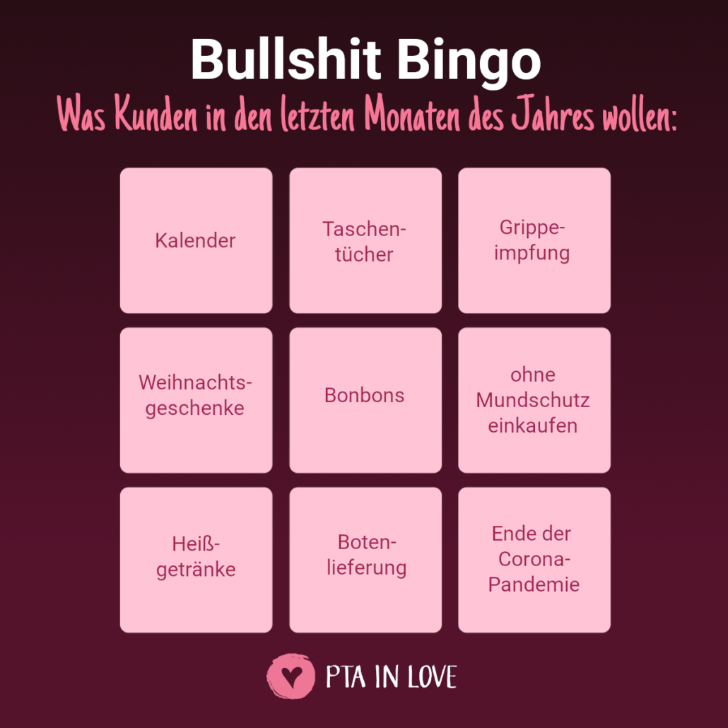 Bullshit-Bingo Was Kunden in den letzten Monates des Jahres wollen