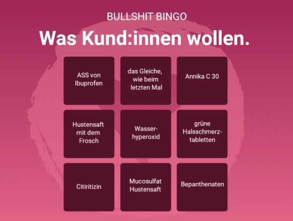 Bullshit-Bingo Was Kund:innen wollen