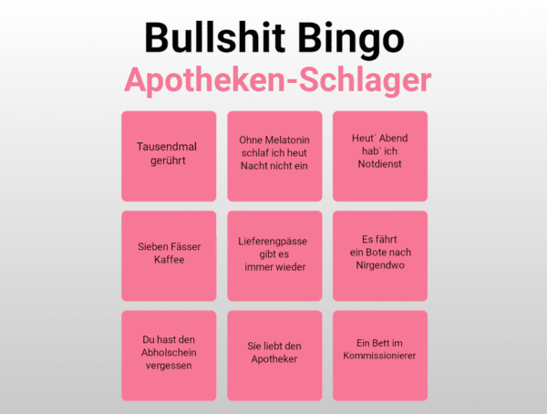 Bullshit-Bingo Apotheken-Schlager