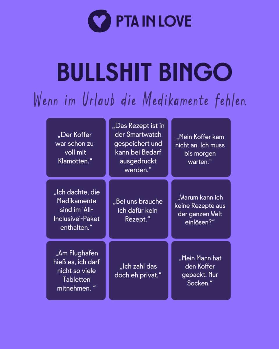Bullshit-Bingo: Wenn im Urlaub die Medikamente fehlen.