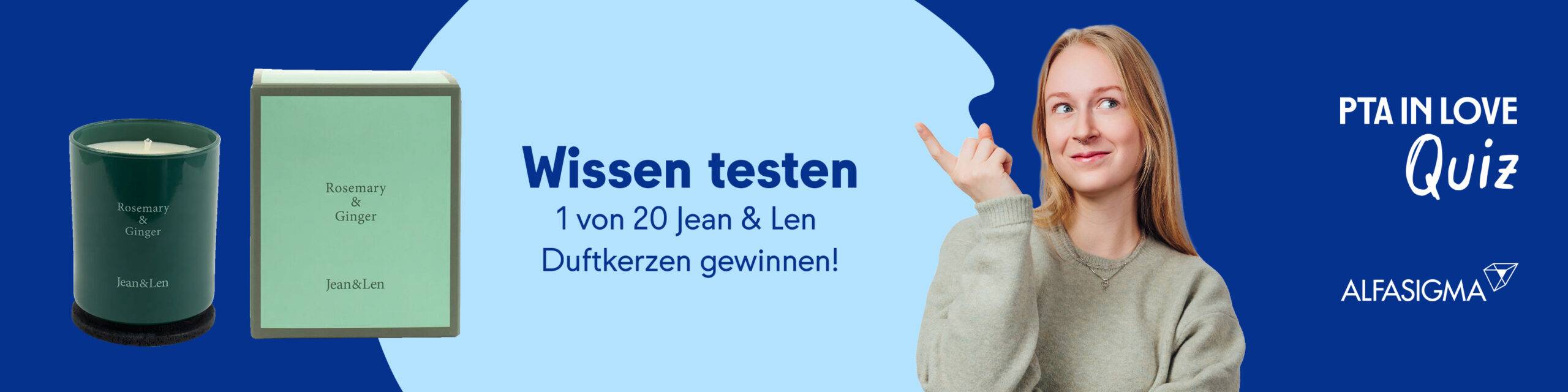 Anzeige für das PTA IN LOVE-Quiz „Esoxx ONE“ - der Link führt zum Quiz, bei dem 1 von 20 Jean & Len Duftkerzen gewonnen werden kann.